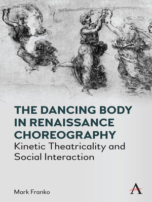 cover image of The Dancing Body in Renaissance Choreography